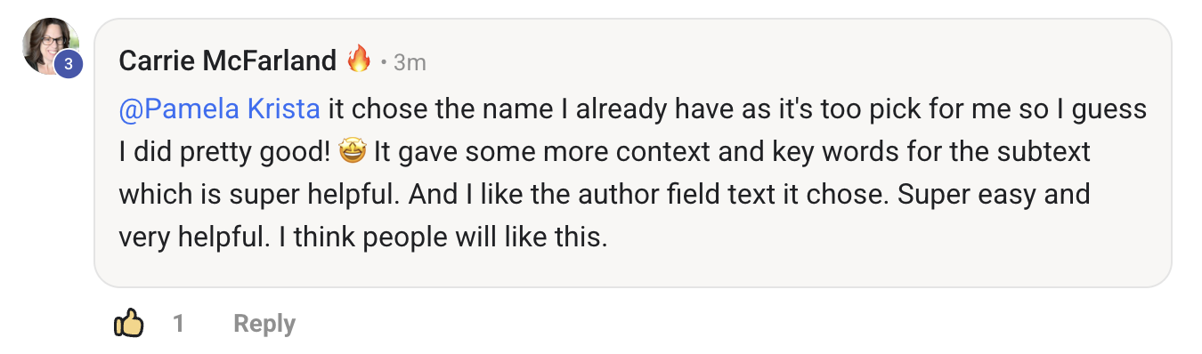 Testimonial from Carrie: It chose the name I already have. It gave more context and key words for the subtext. Super easy and very helpful.